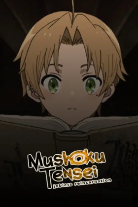 Mushoku Tensei: Isekai Ittara Honki Dasu