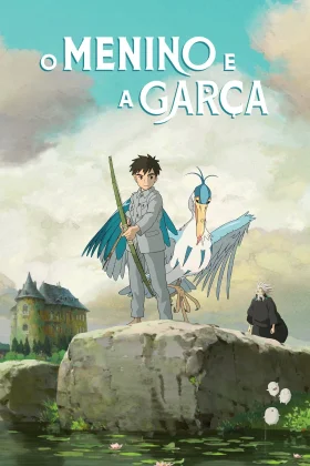 O Menino e a Garça (Dublado)
